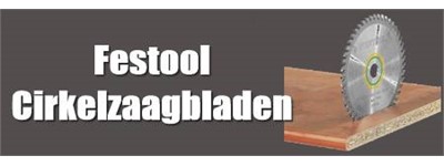 Festool cirkelzaagbladen