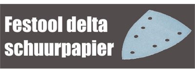 Festool delta schuurpapier